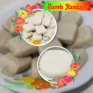 BAREH RANDANG by Ayu Rejeki Amris - kue sumatera, kuliner daerah, makanan khas, makanan tradisional, masakan sumatera, resep khas