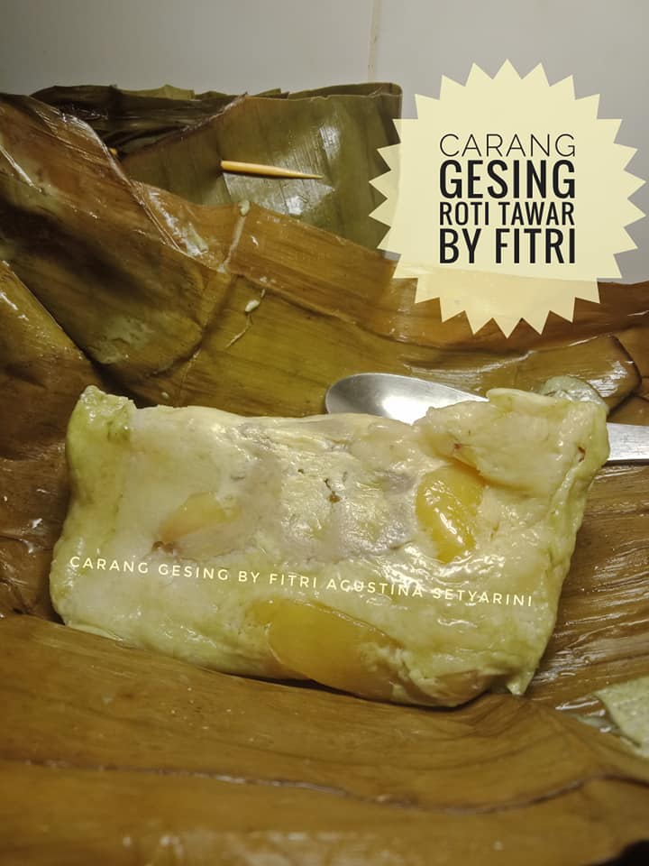 Carang Gesing Roti Tawar by Fitri Agustina Setyarini 